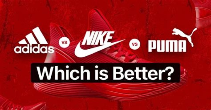 Is Nike or Puma better?